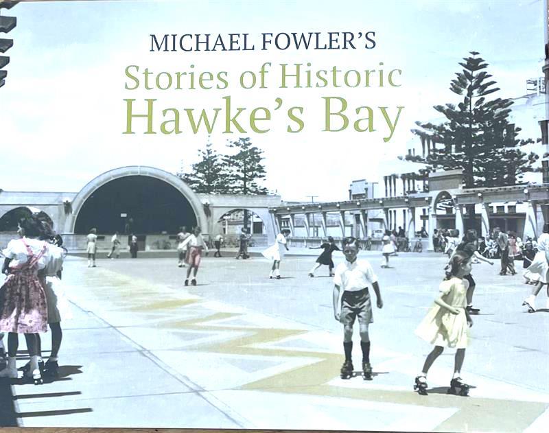 Stories of Historic Hawke`s Bay